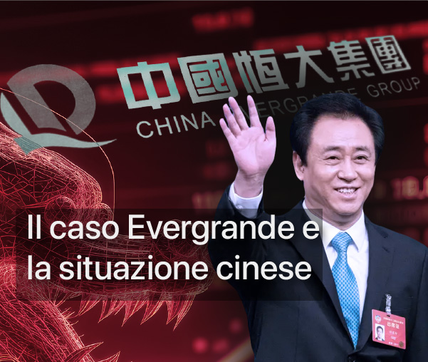 Il caso Evergrande e la situazione della Cina