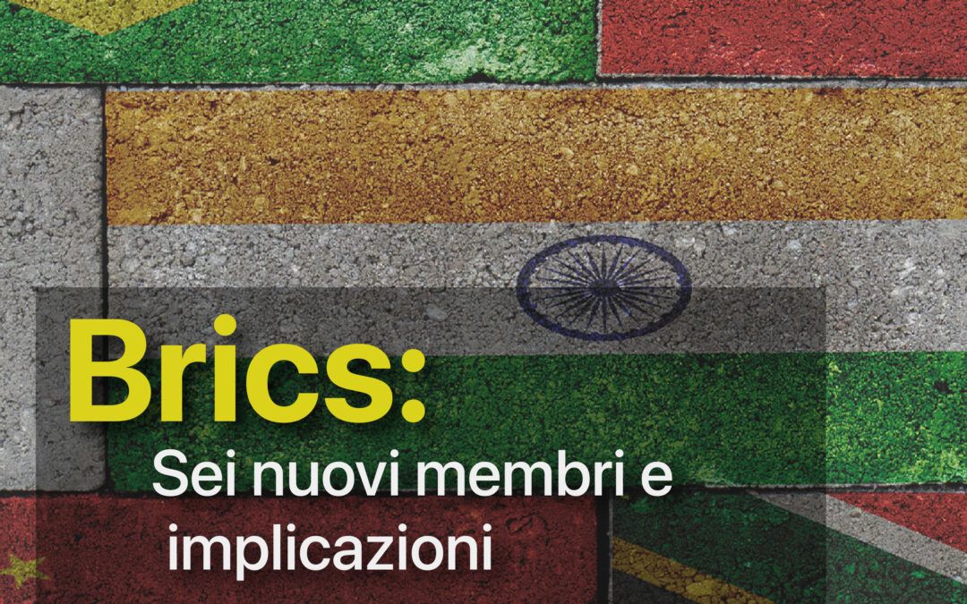 Brics: Sei nuovi membri e implicazioni