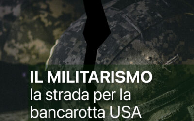 IL MILITARISMO la strada per la bancarotta USA